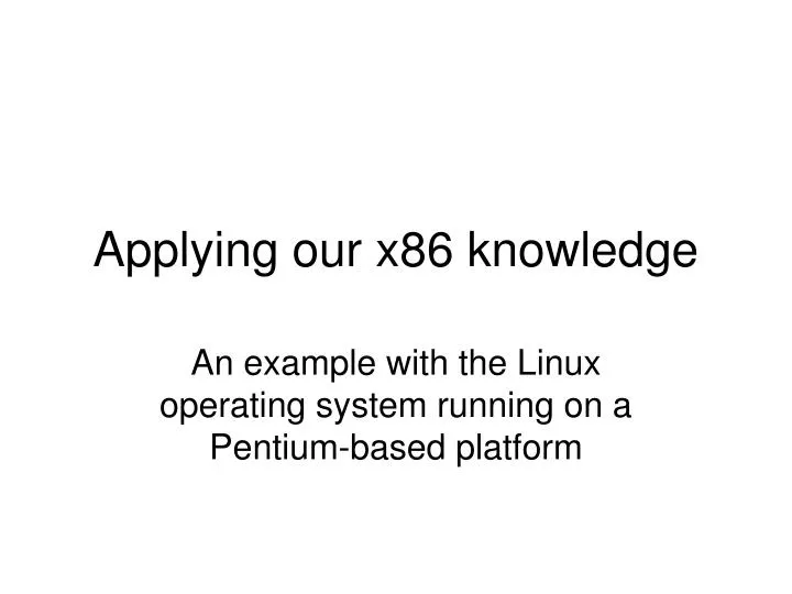 applying our x86 knowledge