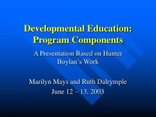 Developmental Education: Program Components