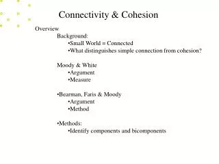 Connectivity &amp; Cohesion