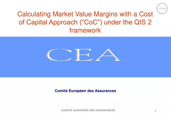 calculating market value margins with a cost of capital approach coc under the qis 2 framework