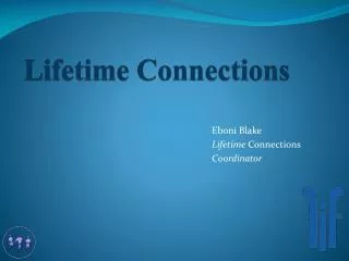 Lifetime Connections
