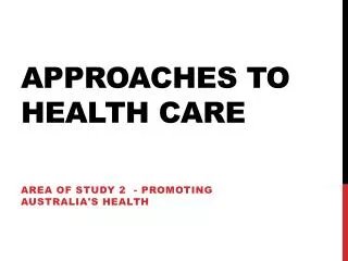 Approaches to health care