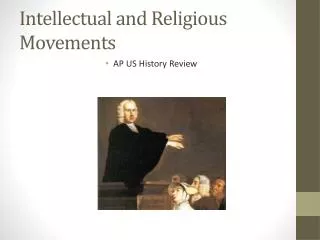 Intellectual and Religious Movements