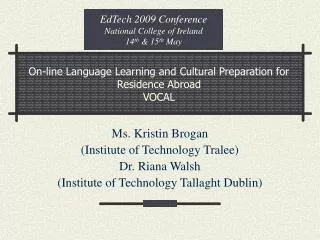 On-line Language Learning and Cultural Preparation for Residence Abroad VOCAL