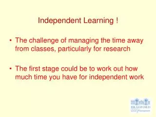 Independent Learning !
