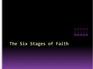 The Six Stages of Faith