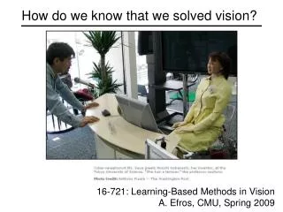 How do we know that we solved vision?