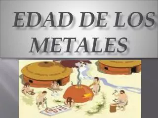 edad de los metales