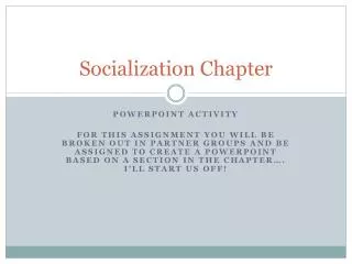 Socialization Chapter
