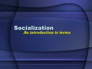 socialization