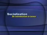Socialization - slide 1