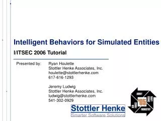 Intelligent Behaviors for Simulated Entities