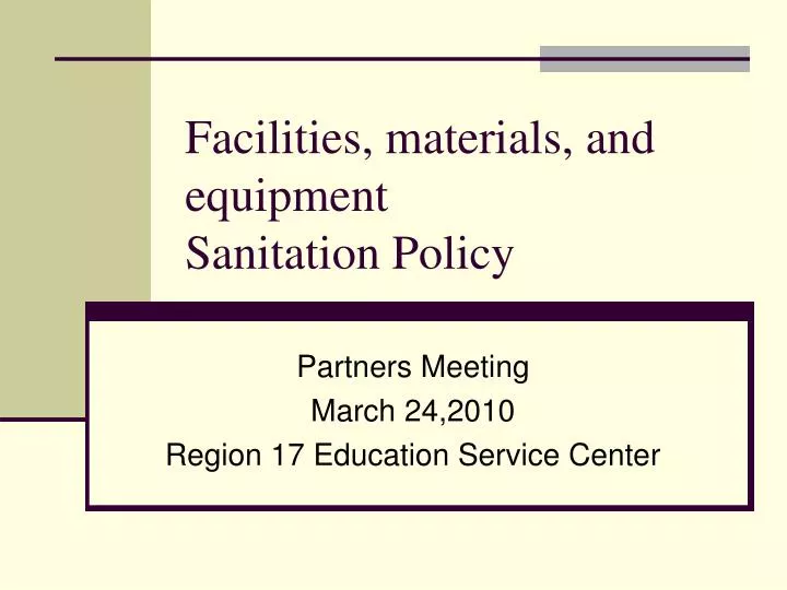 facilities materials and equipment sanitation policy