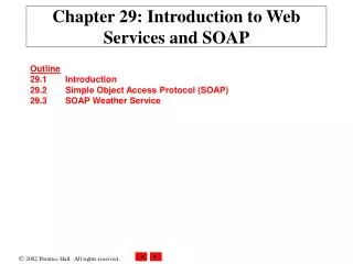 Chapter 29: Introduction to Web Services and SOAP