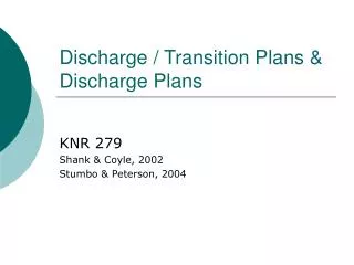 Discharge / Transition Plans &amp; Discharge Plans