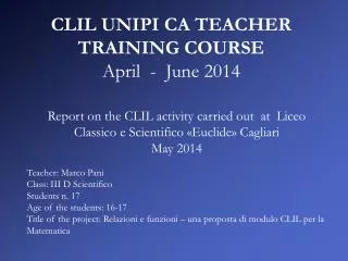 CLIL UNIPI CA TEACHER TRAINING COURSE April - June 2014