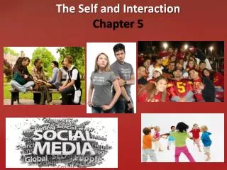 The Self and Interaction Chapter 5
