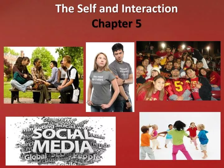 the self and interaction chapter 5