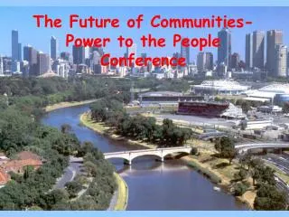 The Future of Communities- Power to the People Conference