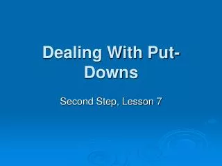 Dealing With Put-Downs
