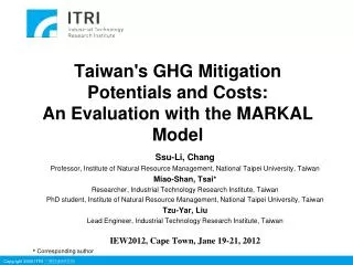 Taiwan's GHG Mitigation Potentials and Costs: An Evaluation with the MARKAL Model