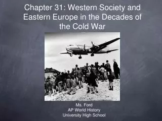 Chapter 31: Western Society and Eastern Europe in the Decades of the Cold War