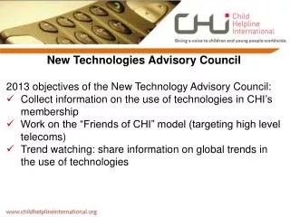 New Technologies Advisory Council 2013 objectives of the New Technology Advisory Council: