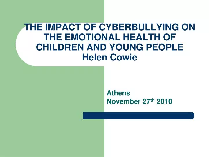 the impact of cyberbullying on the emotional health of children and young people helen cowie