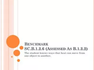 Benchmark SC.B.1.2.6 (Assessed As B.1.2.2)