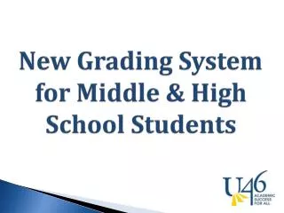 New Grading System for Middle &amp; High School Students