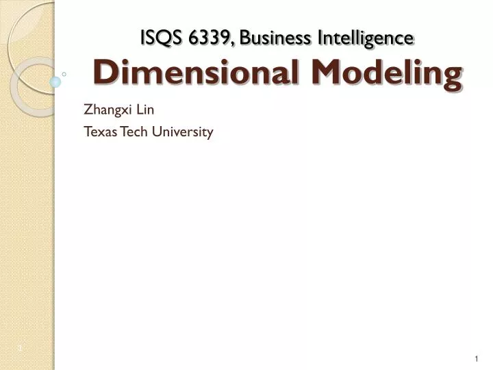 isqs 6339 business intelligence dimensional modeling