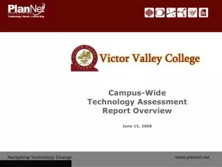 Campus-Wide Technology Assessment Report Overview June 13, 2008