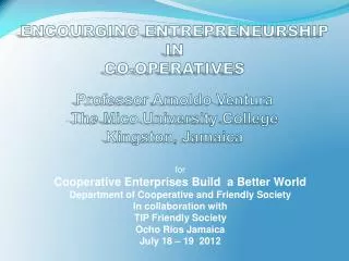for Cooperative Enterprises Build a Better World Department of Cooperative and Friendly Society
