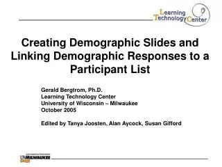 Creating Demographic Slides and Linking Demographic Responses to a Participant List