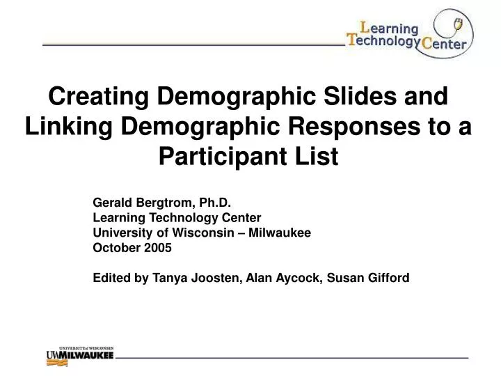 creating demographic slides and linking demographic responses to a participant list