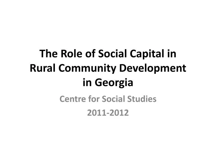 the role of social capital in rural community development in georgia