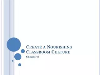 Create a Nourishing Classroom Culture