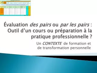 valuation des pairs ou par les pairs outil d un cours ou pr paration la pratique professionnelle