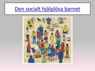 den socialt hj lpl sa barnet