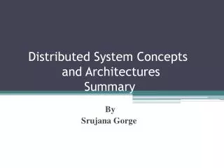 Distributed System Concepts and Architectures Summary