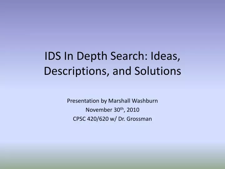 ids in depth search ideas descriptions and solutions
