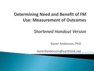 Determining Need and Benefit of FM Use: Measurement of Outcomes Shortened Handout Version