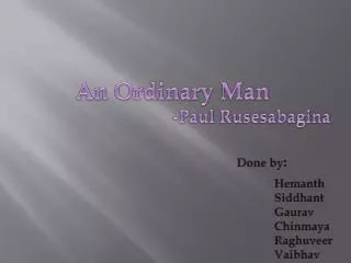 An Ordinary Man -Paul Rusesabagina
