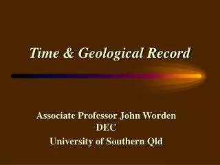 Time &amp; Geological Record