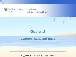 Chapter 18 Comfort, Rest, and Sleep