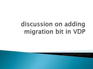 discussion on adding migration bit in VDP