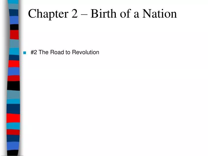 chapter 2 birth of a nation