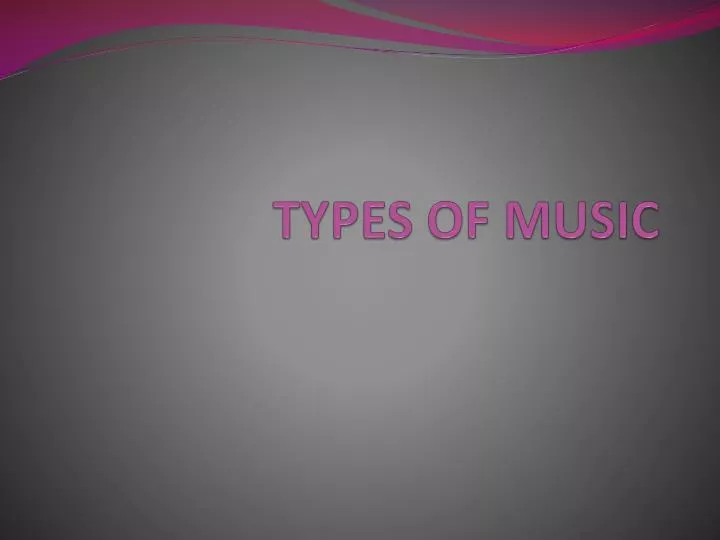types of music