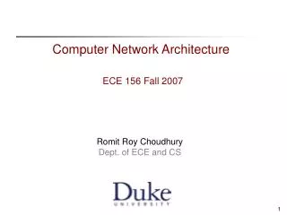 Computer Network Architecture ECE 156 Fall 2007