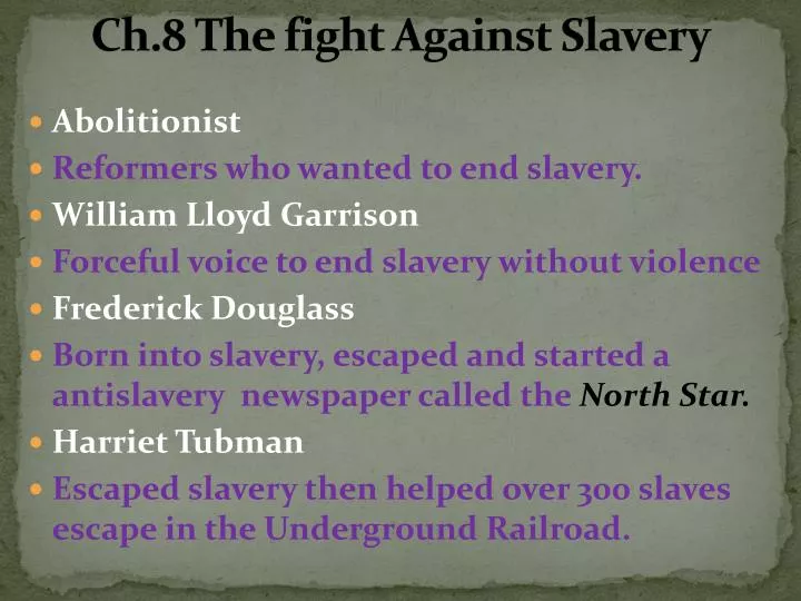 ch 8 the fight against slavery